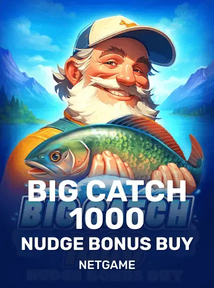 Big Catch 1000 Nudge Bonus Buy