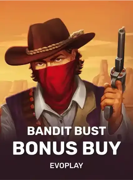Bandit Bust Bonus Buy